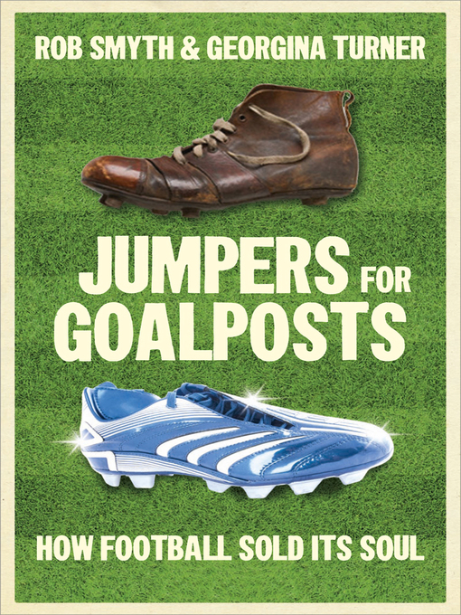 Title details for Jumpers for Goalposts by Rob Smyth - Available